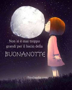 Non si è mai troppo grandi per il bacio della buonanotte.