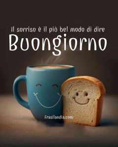 Il sorriso è il più bel modo di dire buongiorno.