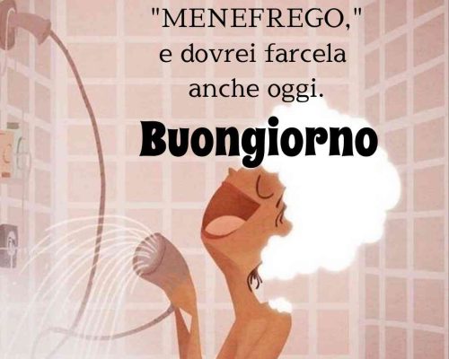 Caffè, doccia, 20 goccine di "MENEFREGO," e dovrei farcela anche oggi. Buongiorno.