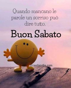 Quando mancano le parole, un sorriso può dire tutto. Buon sabato.