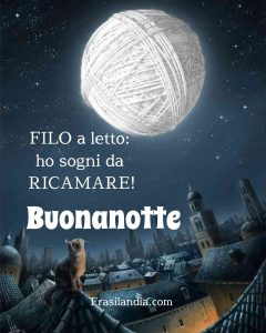 FILO a letto: ho sogni da RICAMARE! Buonanotte.