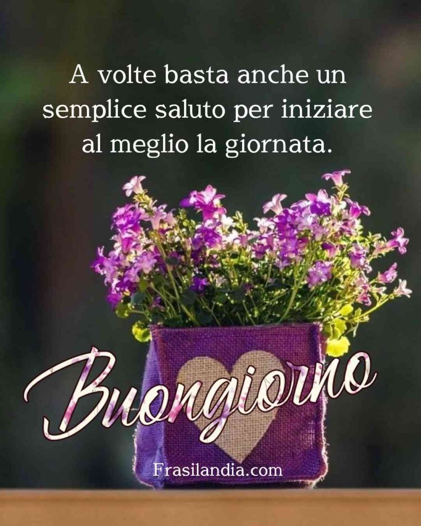 A volte basta anche un semplice saluto per iniziare al meglio la giornata. Buongiorno.