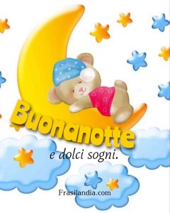 Buonanotte e dolci sogni.