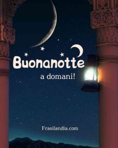 Buonanotte, a domani.