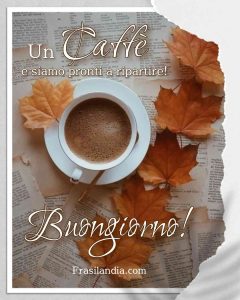 Un caffè, e siamo pronti a ripartire. Buongiorno.