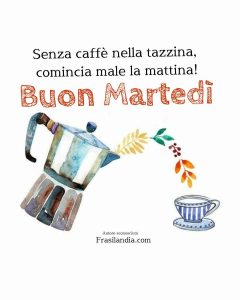 Senza caffè nella tazzina, comincia male la mattina. Buon martedì.