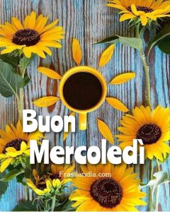 Buon mercoledì.