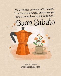 Vi siete mai chiesti cos'è il caffè? Il caffè è una scusa, una scusa per dire a un amico che gli vuoi bene. Buon sabato.