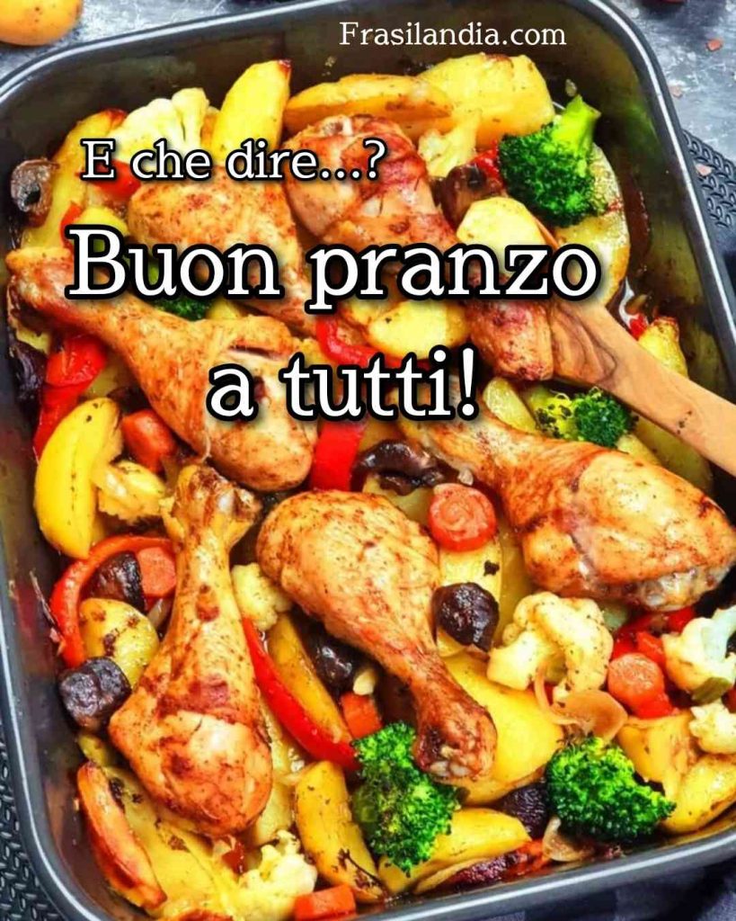 E che dire...? Buon pranzo a tutti.