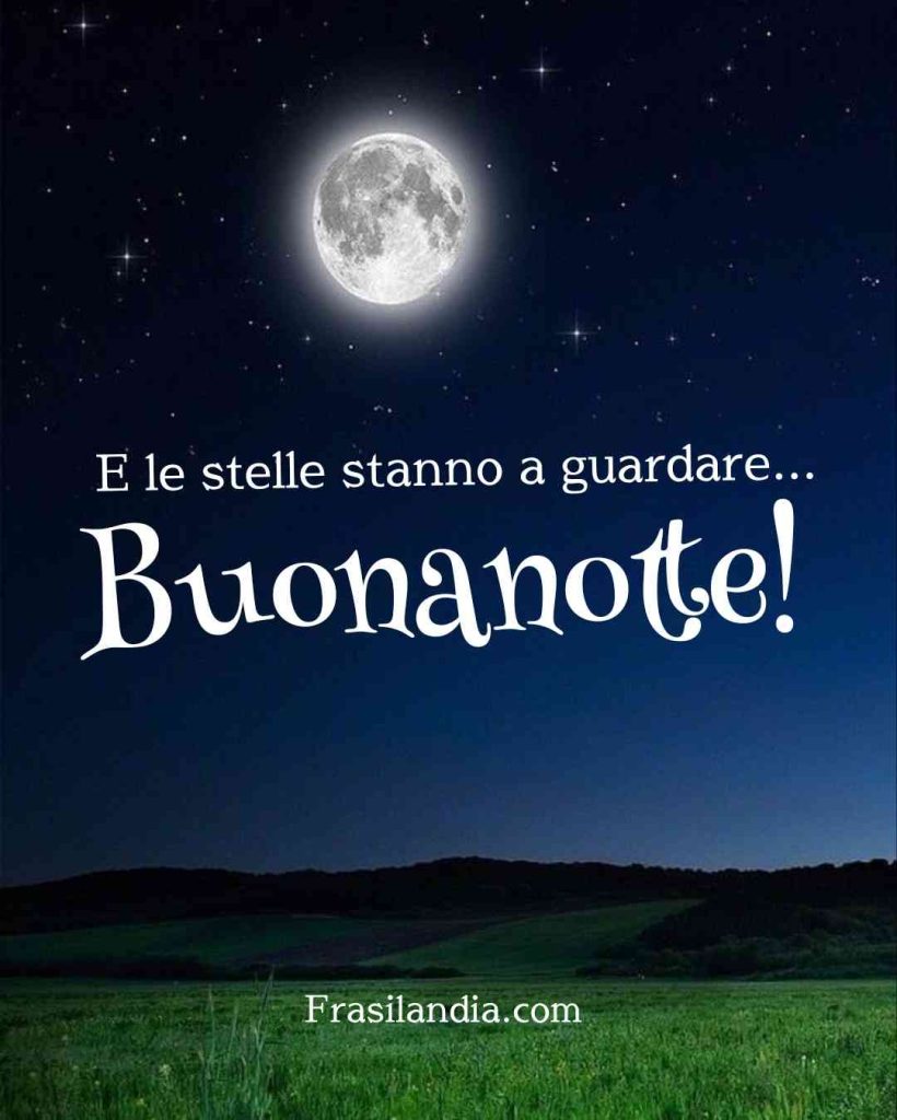 E le stelle stanno a guardare... Buonanotte!