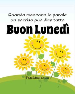 Quando mancano le parole, un sorriso può dire tutto. Buon lunedì.