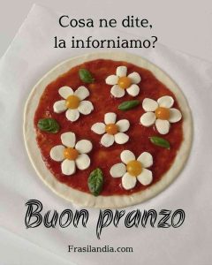 Cosa ne dite, la inforniamo? Bukn pranzo.