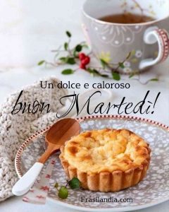 Un dolce e caloroso buon Martedì.