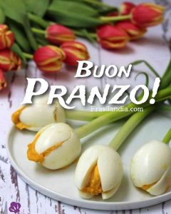 Buon pranzo.