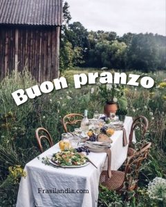 Buon pranzo.