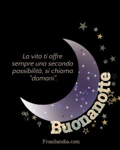 La vita offre sempre una seconda possibilità, si chiama "domani". Buonanotte.