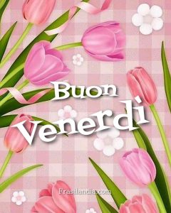 Buon venerdì.