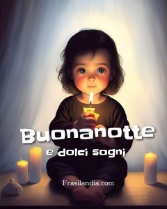 Buonanotte e dolci sogni.