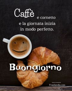 Caffè e cornetto e la giornata inizia in modo perfetto. Buongiorno.