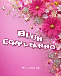 Buon compleanno.