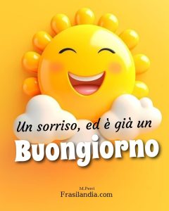 Un sorriso, ed è già un buongiorno.