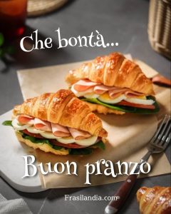 Che bontà... Buon pranzo