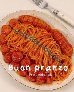 Buon pranzo.