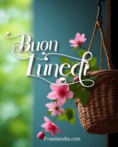 Buon lunedì