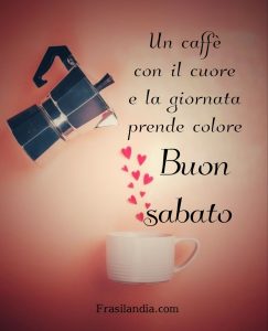 Un caffè con il cuore e la giornata prende colore. Buon sabato.