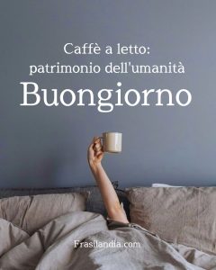 Caffè a letto: patrimonio dell'umanità Buongiorno