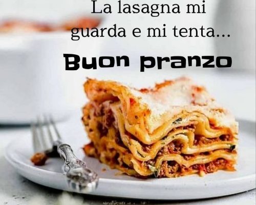 La lasagna mi guarda e mi tenta... Buon pranzo