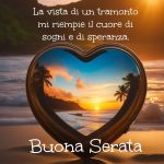 La vista di un tramonto mi riempie il cuore di sogni e di speranza. Buona serata