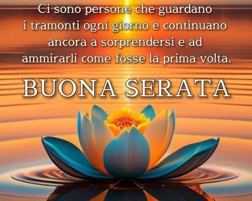 Ci sono persone che guardano i tramonti ogni giorno e continuano ancora a sorprendersi e ad ammirarli come fosse la prima volta. BUONA SERATA