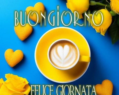 Buongiorno. Felice giornata