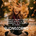 Buongiorno a chi ha un sorriso sempre pronto, a chi il buongiorno te lo augura di cuore... Buongiorno