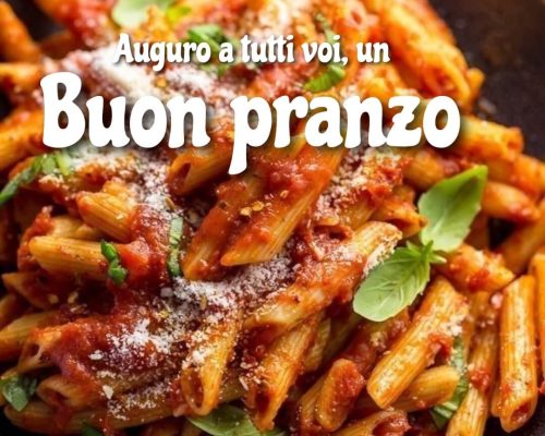 Auguro a tutti voi un buon pranzo