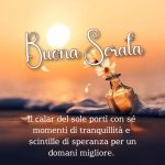 Il calar del sole porti con sé momenti di tranquillità e scintille di speranza per un domani migliore. Buona serata