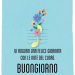 Vi auguro una felice giornata con le note del cuore. Buongiorno