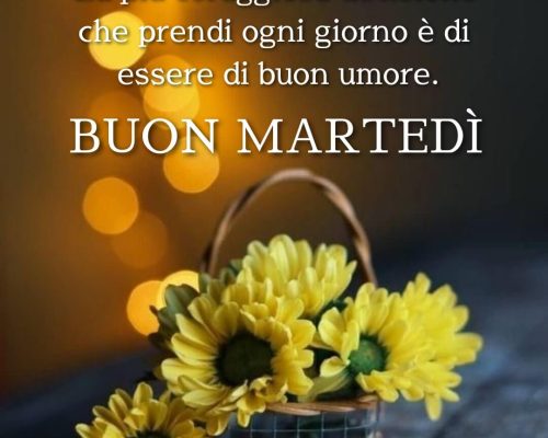 La più coraggiosa decisione che prendi ogni giorno è di essere di buonumore. Buon martedì