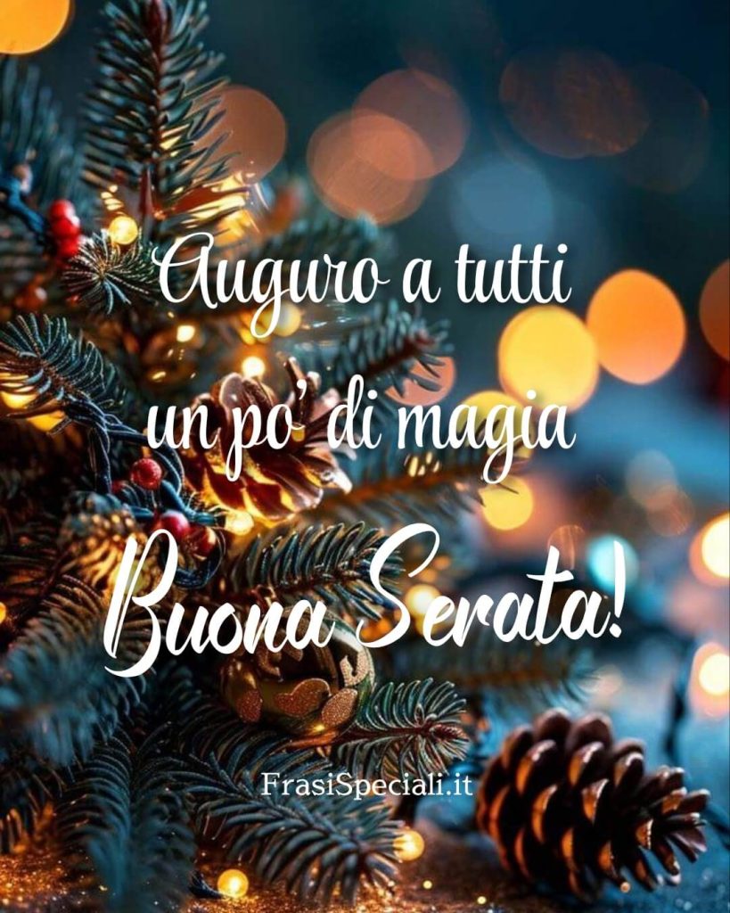 Auguro a tutti un po' di magia. Buona serata