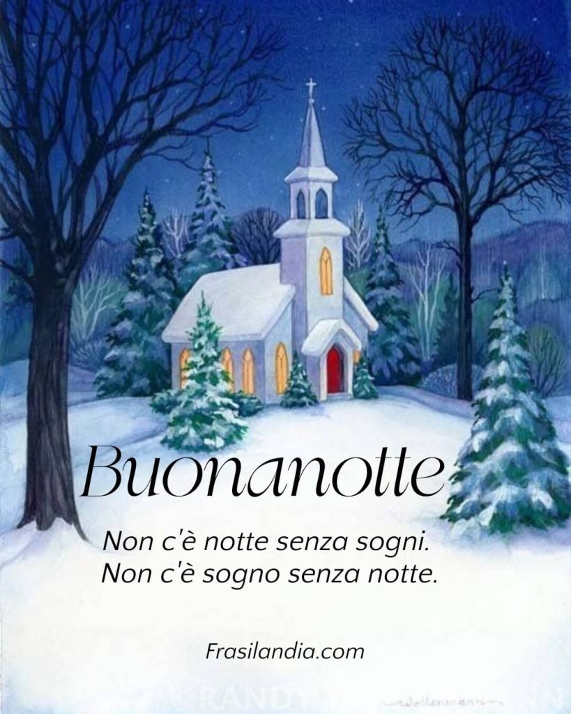 Non c'è notte senza sogni. Non c'è sogno senza notte. Buonanotte