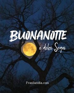 Buonanotte e dolci sogni