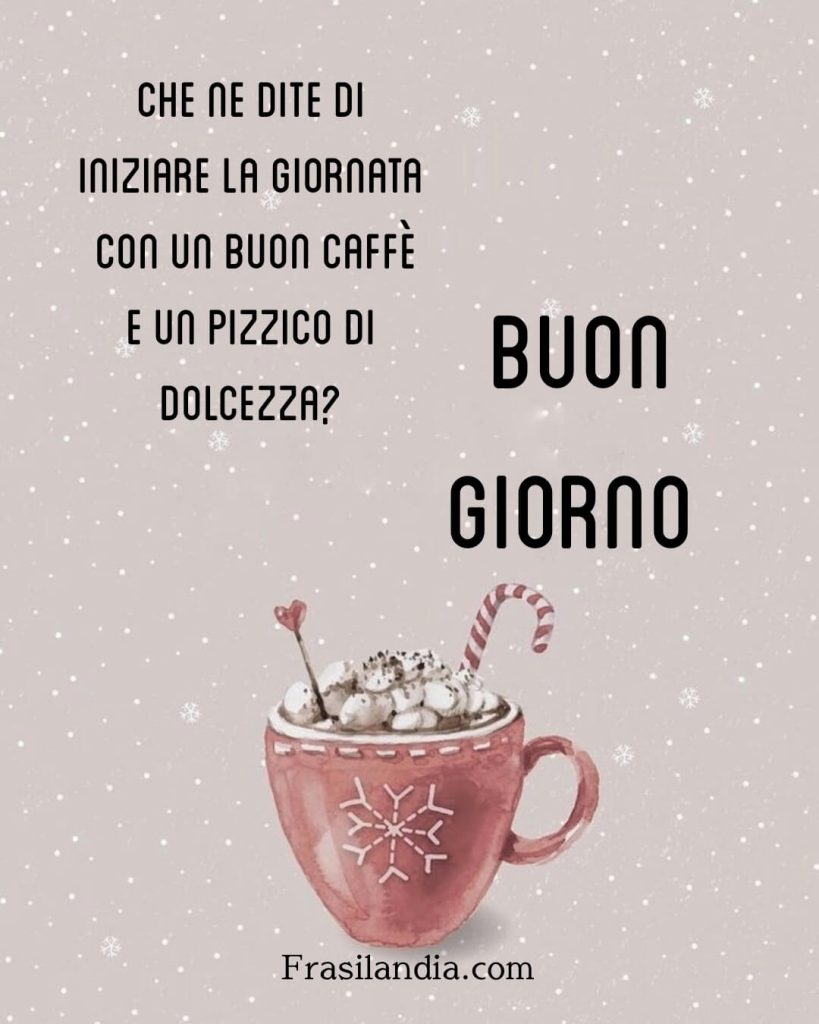 Che ne dite di iniziare la giornata con un buon caffè e un pizzico di dolcezza? Buongiorno