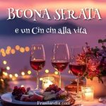 Buona Serata e un cin cin alla vita