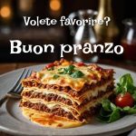 Volete favorire? Buon pranzo.