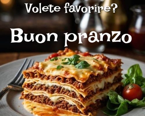 Volete favorire? Buon pranzo.