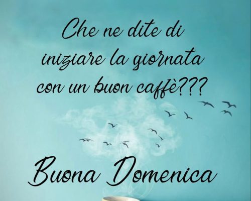 Che ne dite di iniziare la giornata con un buon caffè? Buona domenica