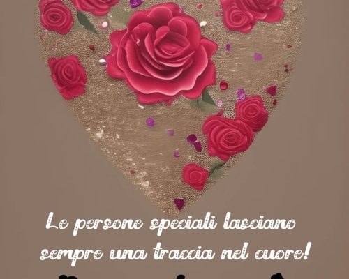 Le persone speciali lasciano sempre una traccia nel cuore! Buon lunedì