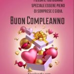 Possa il tuo giorno speciale essere pieno di sorprese e gioia. Buon compleanno