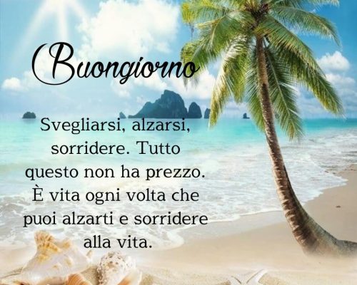 Svegliarsi, alzarsi, sorridere. Tutto questo non ha prezzo. È vita ogni volta che puoi alzarti la mattina e sorridere alla vita